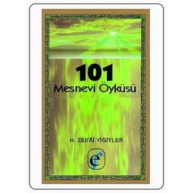 101 MESNEVI ÖYKÜSÜ - H. ZEKÂI YİĞİTLER