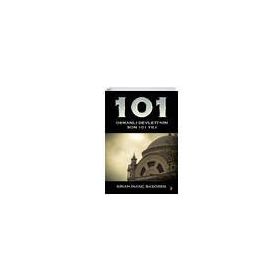 101 - Osmanlı Devleti’nin Son 101 Yılı - Cinius Yayınları