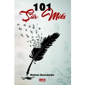 101 Şiir Miks - Mehmet Boncukoğlu