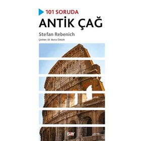 101 Soruda Antik Çağ - Stefan Rebenich