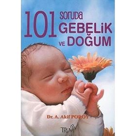 101 SORUDA GEBELİK VE DOĞUM