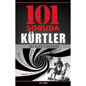 101 SORUDA KÜRTLER - ALI RIZA ÖZDEMİR (ISBN:9786054125210)