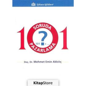 101 Soruda Pazarlama / Doç. Dr. Mehmet Emin Akkılıç