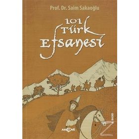 101 TÜRK EFSANESI - SAIM SAKAOĞLU