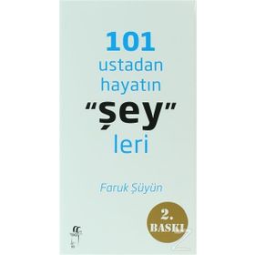 101 USTADAN HAYATIN ŞEYLERI - FARUK ŞÜYÜN