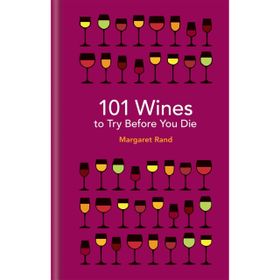 101 Wines to Try Before You Die Book