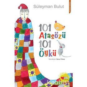 102 Atasözü 101 Öykü - Süleyman Bulut