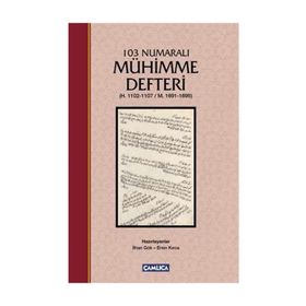 103 Numaralı Mühimme Defteri - İlhan Gök Ersin Kırca