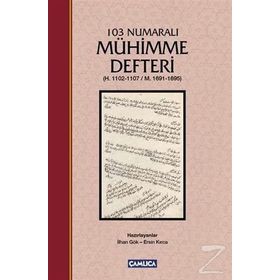 103 Numaralı Mühimme Defteri - İlhan Gök Ersin Kırca