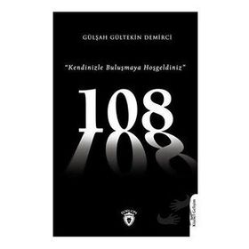 108 Kendinizle Buluşmaya Hoşgeldiniz Gülşah Gültekin Demirci