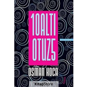 10ALTI OTUZ5 - OSMAN KOCA