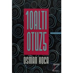 10ALTI OTUZ5 - OSMAN KOCA