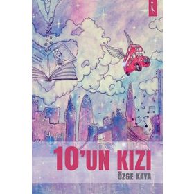 10'un Kızı / Özge Kaya / İkinci Adam Yayınları