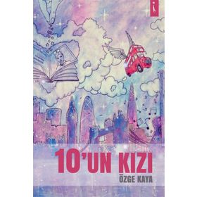 10'un Kızı / Özge Kaya / İkinci Adam Yayınları