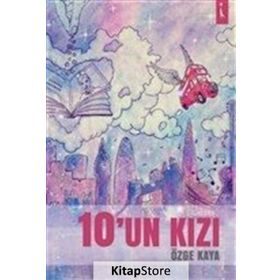 10'un Kızı / Özge Kaya / İkinci Adam Yayınları