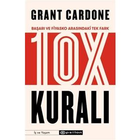 10X Kuralı - Başarı ve Fiyasko Arasındaki Tek Fark