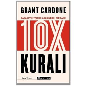 10X Kuralı - Başarı ve Fiyasko Arasındaki Tek Fark