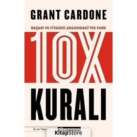 10X Kuralı-Grant Cardone