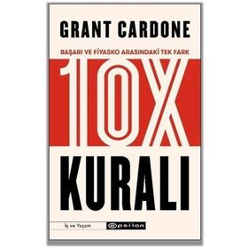 10X Kuralı-Grant Cardone