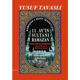 11 AYIN SULTANI RAMAZAN (2. HAMUR) (D36) KADIR GECESI İBADETLERI - YUSUF TAVASLI