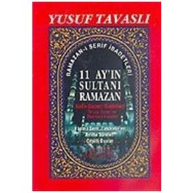 11 AYIN SULTANI RAMAZAN (2. HAMUR) (D36) KADIR GECESI İBADETLERI - YUSUF TAVASLI