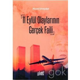 11 Eylül Olaylarının Gerçek Faili - Husni Üveydat