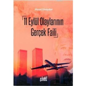 11 Eylül Olaylarının Gerçek Faili - Husni Üveydat