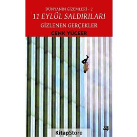 11 Eylül Saldırıları - Gizlenen Gerçekler: Dünyanın Gizemleri 2 - Cenk Yüceer