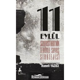 11 Eylül Sonrası ABD'nin Terörle Savaş Stratejisi - Hanefi Yazıcı