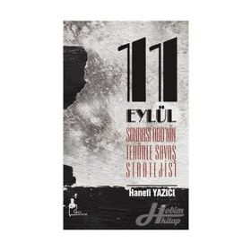 11 Eylül Sonrası ABD'nin Terörle Savaş Stratejisi - Hanefi Yazıcı