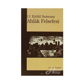 11 EYLÜL SONRASI AHLÂK FELSEFESI - JOSEPH MARGOLIS