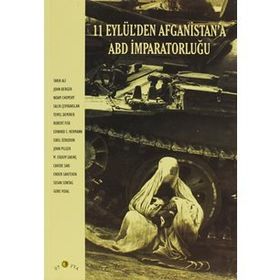 11 EYLÜL`DEN AFGANISTAN`A ABD İMPARATORLUĞU - JOHN BERGER; NOAM CHOMSKY
