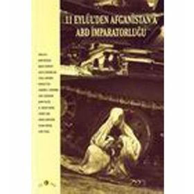 11 EYLÜL`DEN AFGANISTAN`A ABD İMPARATORLUĞU - JOHN BERGER; NOAM CHOMSKY