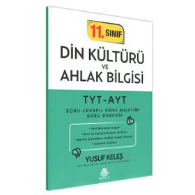 11. Sınıf Din Kültürü ve Ahlak Bilgisi TYT-AYT Soru-Cevaplı Konu Anlatımı Soru Bankası