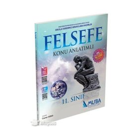 11. Sınıf Felsefe Konu Anlatımı - Muba Yayınları