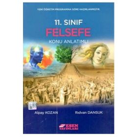 11. Sınıf Felsefe Konu Anlatımlı - Esen Yayınları