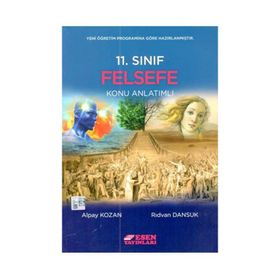 11. Sınıf Felsefe Konu Anlatımlı - Esen Yayınları