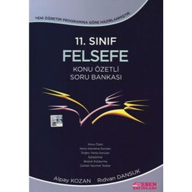 11. SINIF FELSEFE KONU ÖZETLİ SORU BANKASI - ALPAY KOZAN;RIDVAN DANSUK