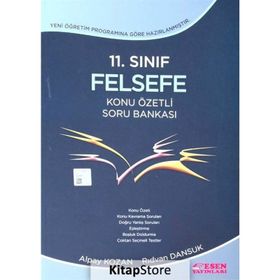11. SINIF FELSEFE KONU ÖZETLİ SORU BANKASI - ALPAY KOZAN;RIDVAN DANSUK