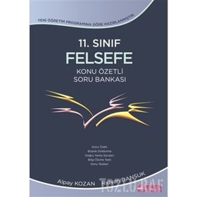 11. SINIF FELSEFE KONU ÖZETLİ SORU BANKASI - ALPAY KOZAN;RIDVAN DANSUK