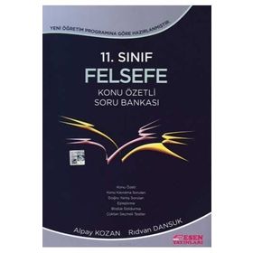 11. Sınıf Felsefe Konu Özetli Soru Bankası - Esen Yayınları