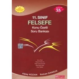 11. Sınıf Felsefe Konu Özetli Soru Bankası - Esen Yayınları