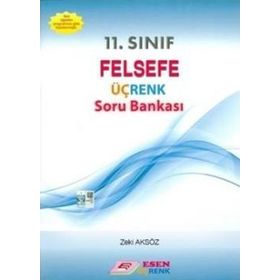 11. Sınıf Felsefe Üçrenk Soru Bankası Esen Yayınları