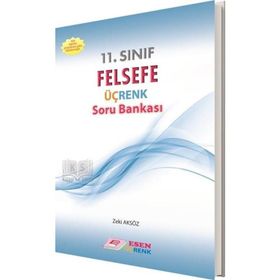 11. Sınıf Felsefe Üçrenk Soru Bankası Esen Yayınları