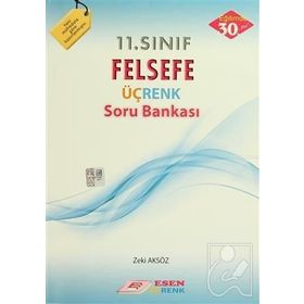 11. Sınıf Felsefe Üçrenk Soru Bankası Esen Yayınları
