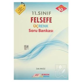 11. Sınıf Felsefe Üçrenk Soru Bankası Esen Yayınları