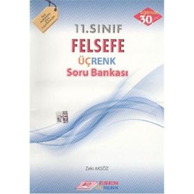 11. SINIF FELSEFE ÜÇRENK SORU BANKASI - ZEKI AKSÖZ