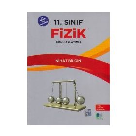 11. Sınıf Fizik Konu Anlatımlı - Nihat Bilgin