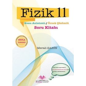 11.Sınıf Fizik Konu Anlatımlı Soru Bankası Yayıncılık Plazma Yayınları