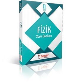 11. Sınıf Fizik Soru Bankası Başat Yayınları